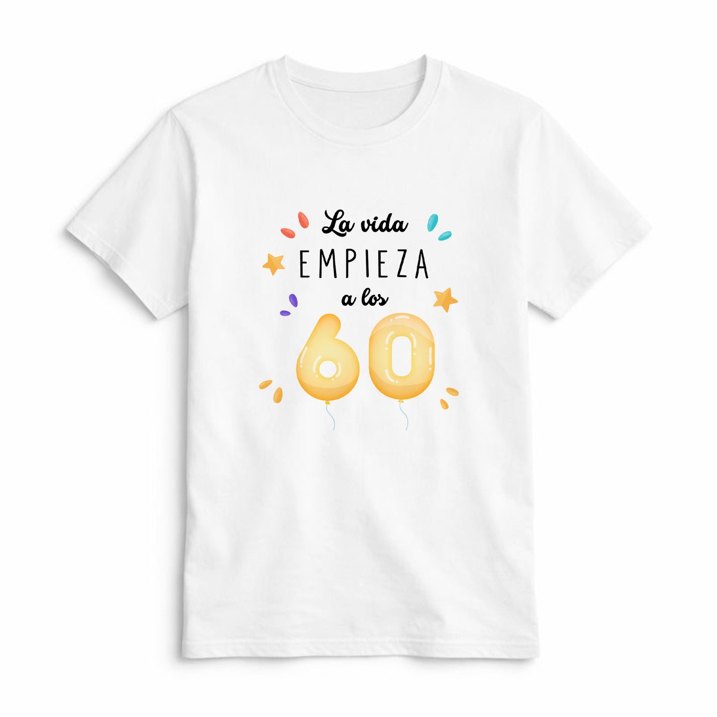 Camiseta La Vida Empieza a los 60