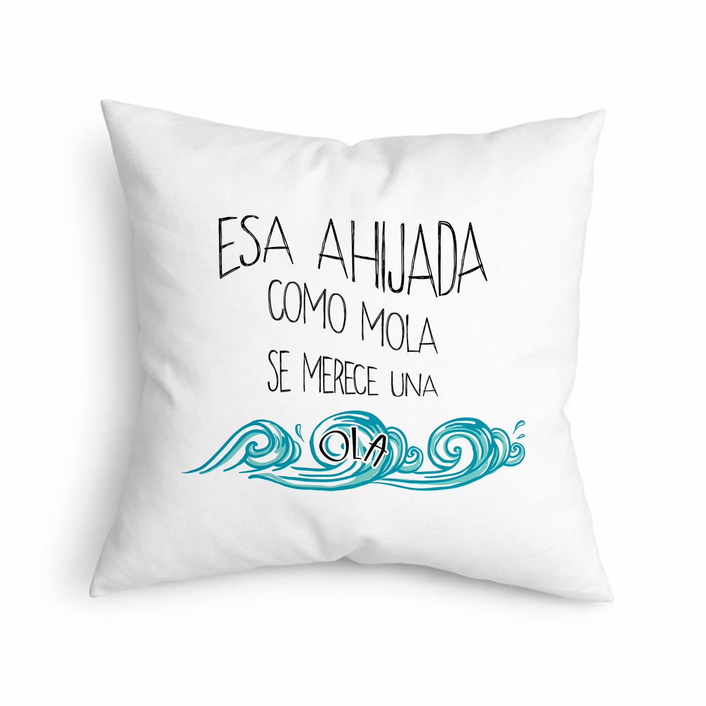 Cojín Regalo Original para Ahijada con Frase Única “Esa Ahijada Como Mola”