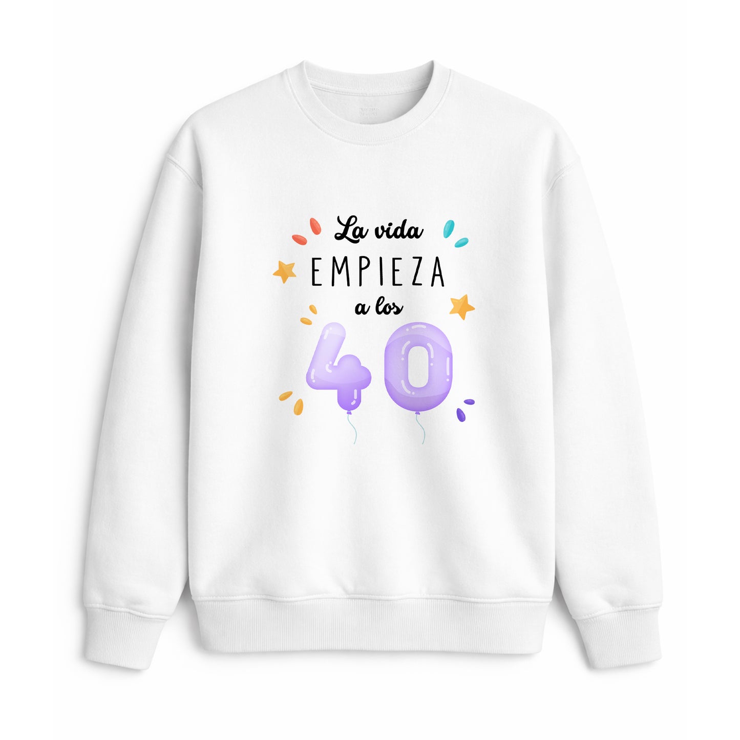 Sudadera 40 años la vida empieza regalo cumpleaños