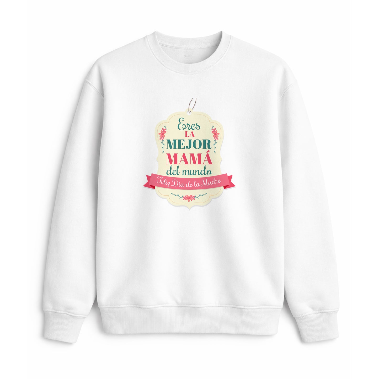 Sudadera Eres la mejor mamá del mundo para regalar