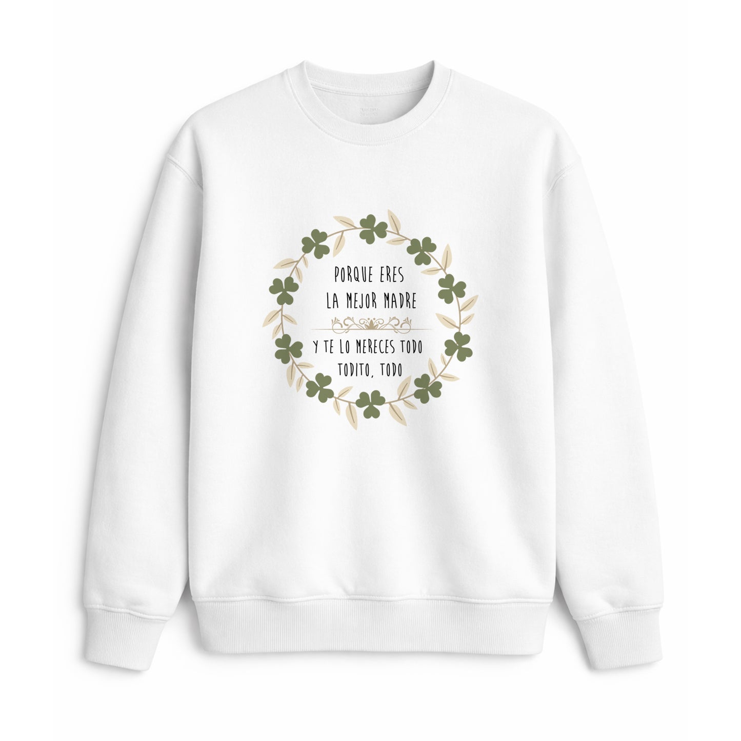 Sudadera para mamá con frase porque eres la mejor madre