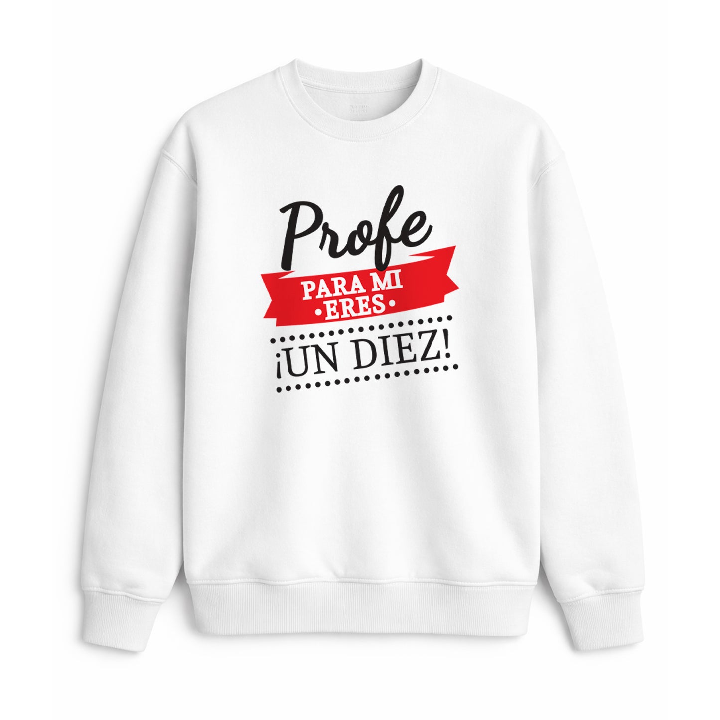 Sudadera profe para mí eres un diez regalo fin de curso