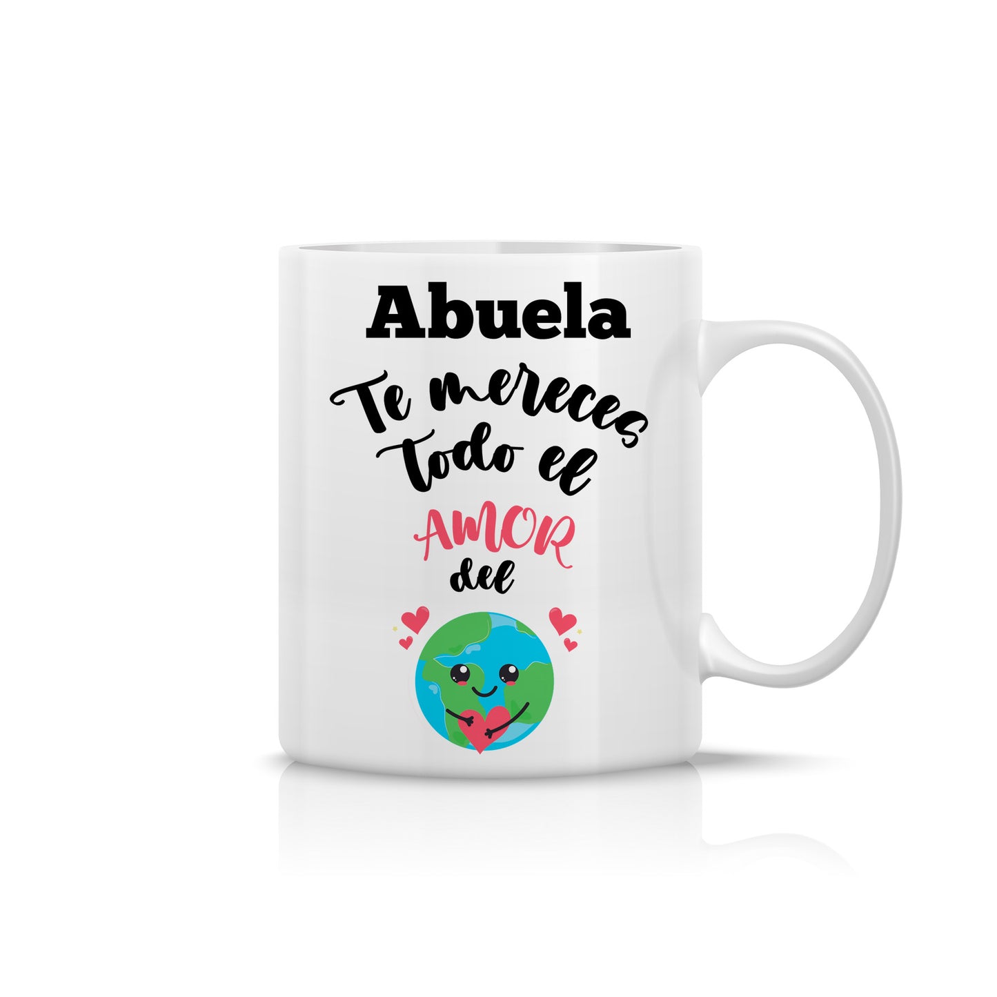 Taza abuela con frase bonita “Te mereces todo el amor del mundo” | Regalo para abuelas