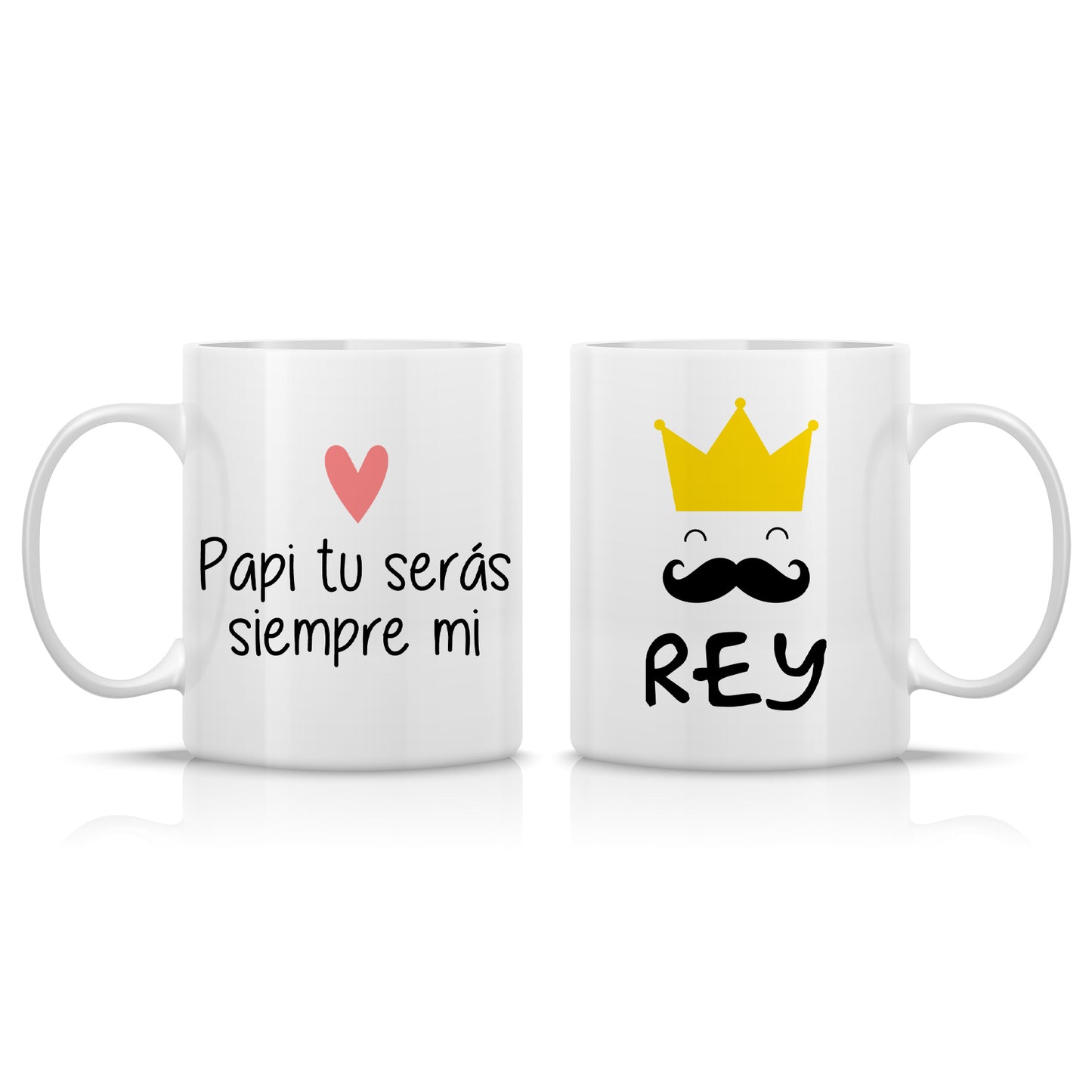 Taza “Papi, tú serás siempre mi Rey” | Cerámica premium