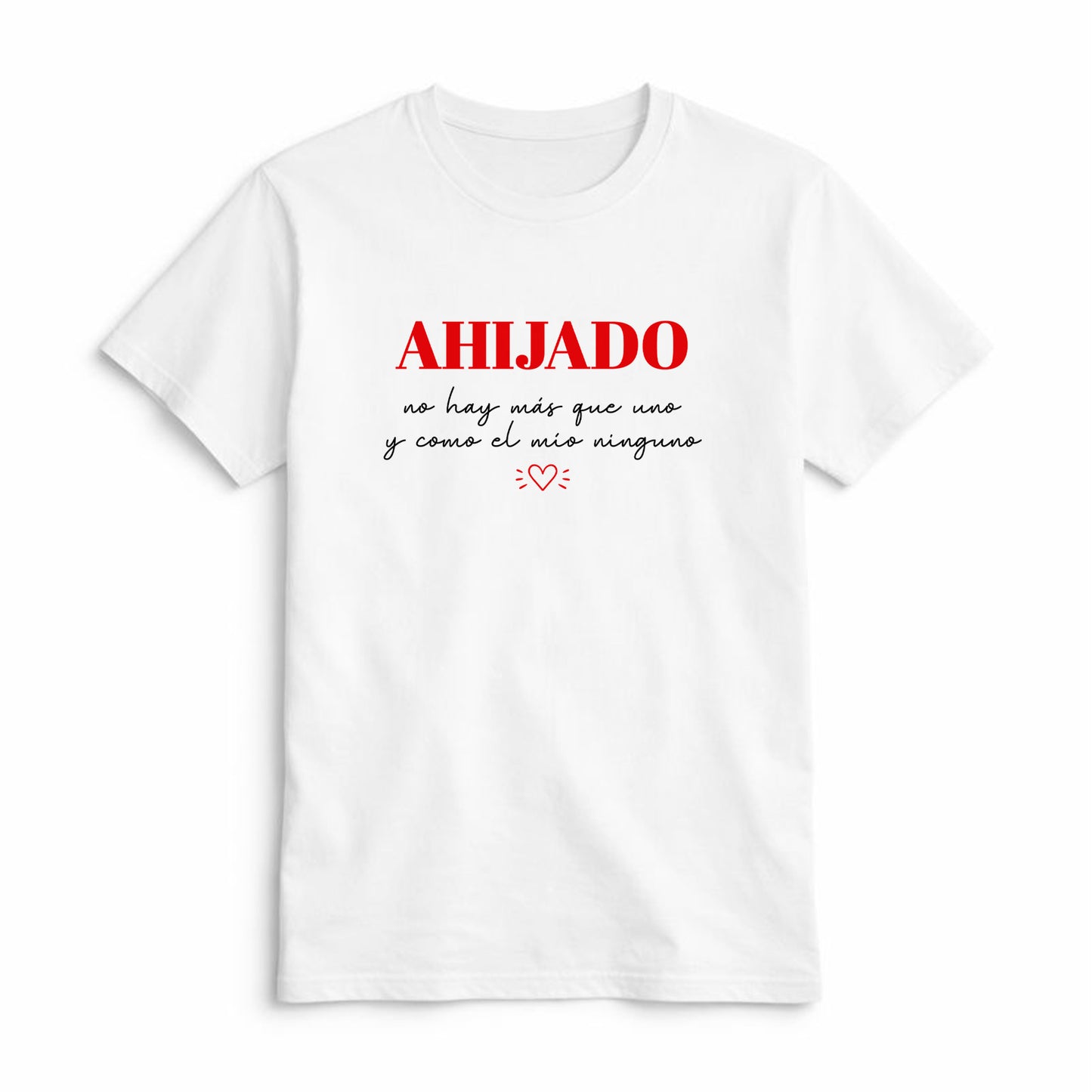 Camiseta Ahijado no Hay Más que Uno y como el Mío Ninguno