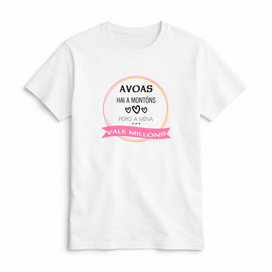 Camiseta Avoas Hai a Montóns pero a Miña Vale Millóns