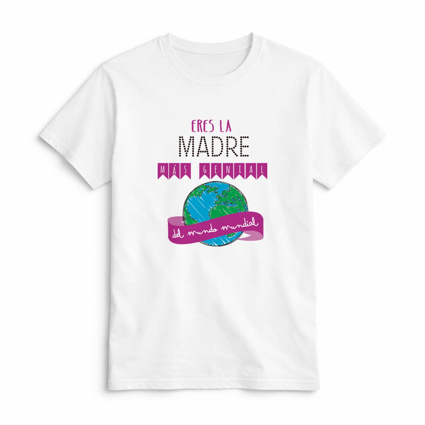 Camiseta Eres la Madre Más Genial del Mundo