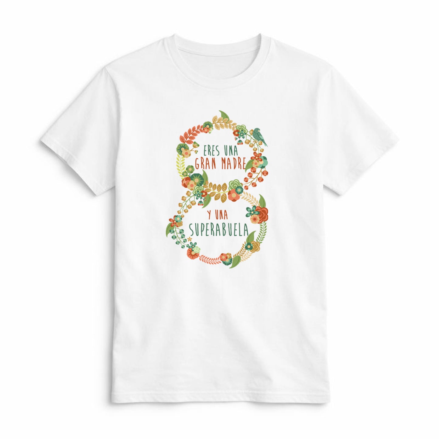 Camiseta Eres una Gran Madre y una Superabuela