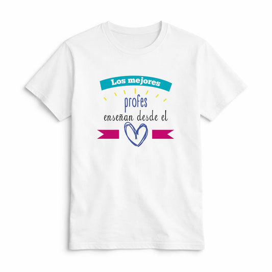 Camiseta Los Mejores Profes Enseñan desde el Corazón