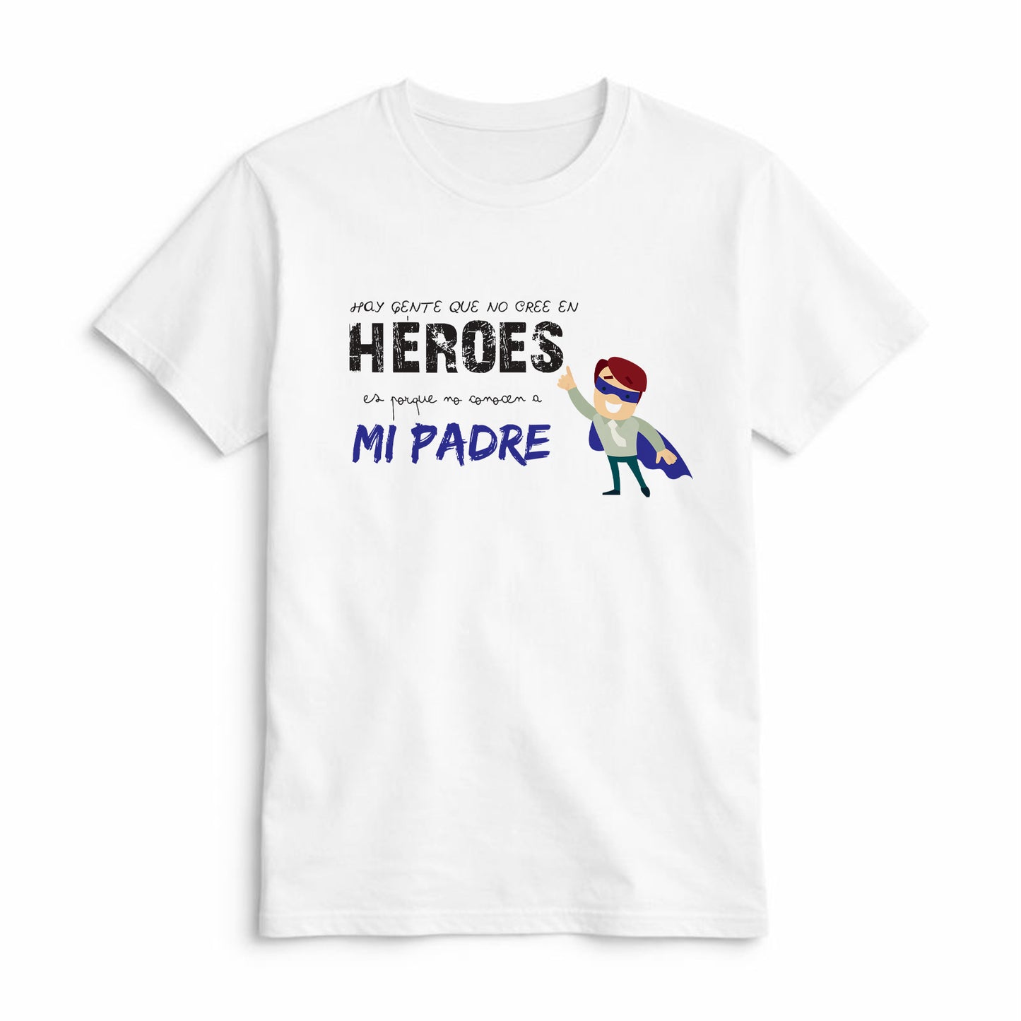 Camiseta Mi Padre es Mi Héroe