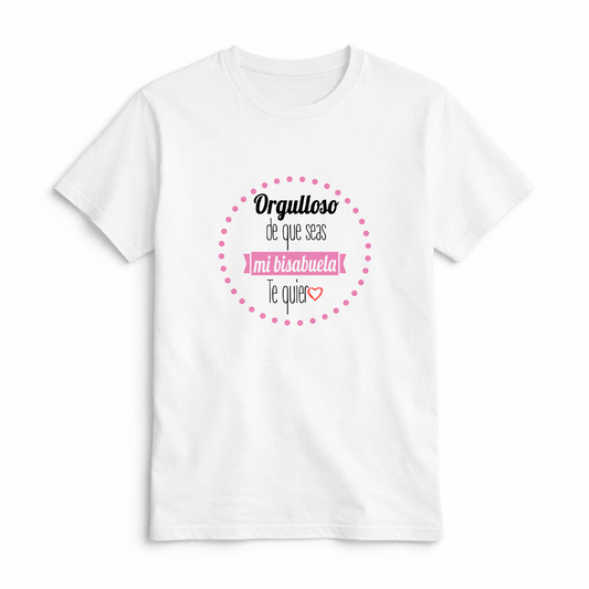 Camiseta Orgulloso de que Seas Mi Bisabuela
