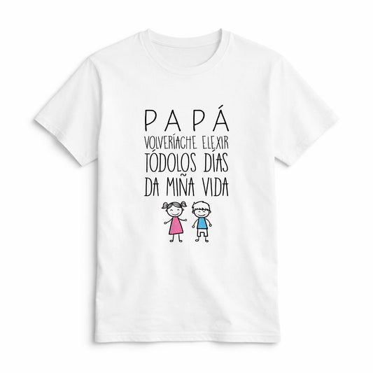 Camiseta Papá Volveríache Elegir Todos los Días da Miña Vida