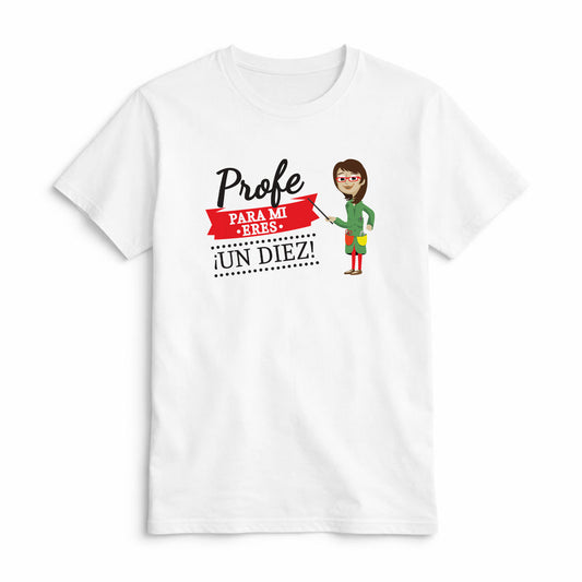 Camiseta Profe para Mí Eres un Diez