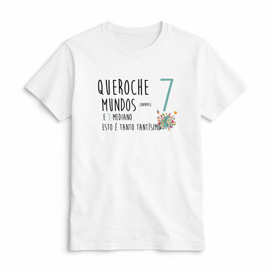 Camiseta Queroche 7 Mundos e 1 Mediano