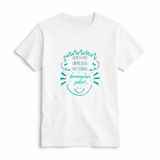 Camiseta Quién no Arriesga no Gana ¿Arriesgamos Juntos?