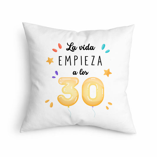 Cojín La Vida Empieza a los 30 para Cumpleaños