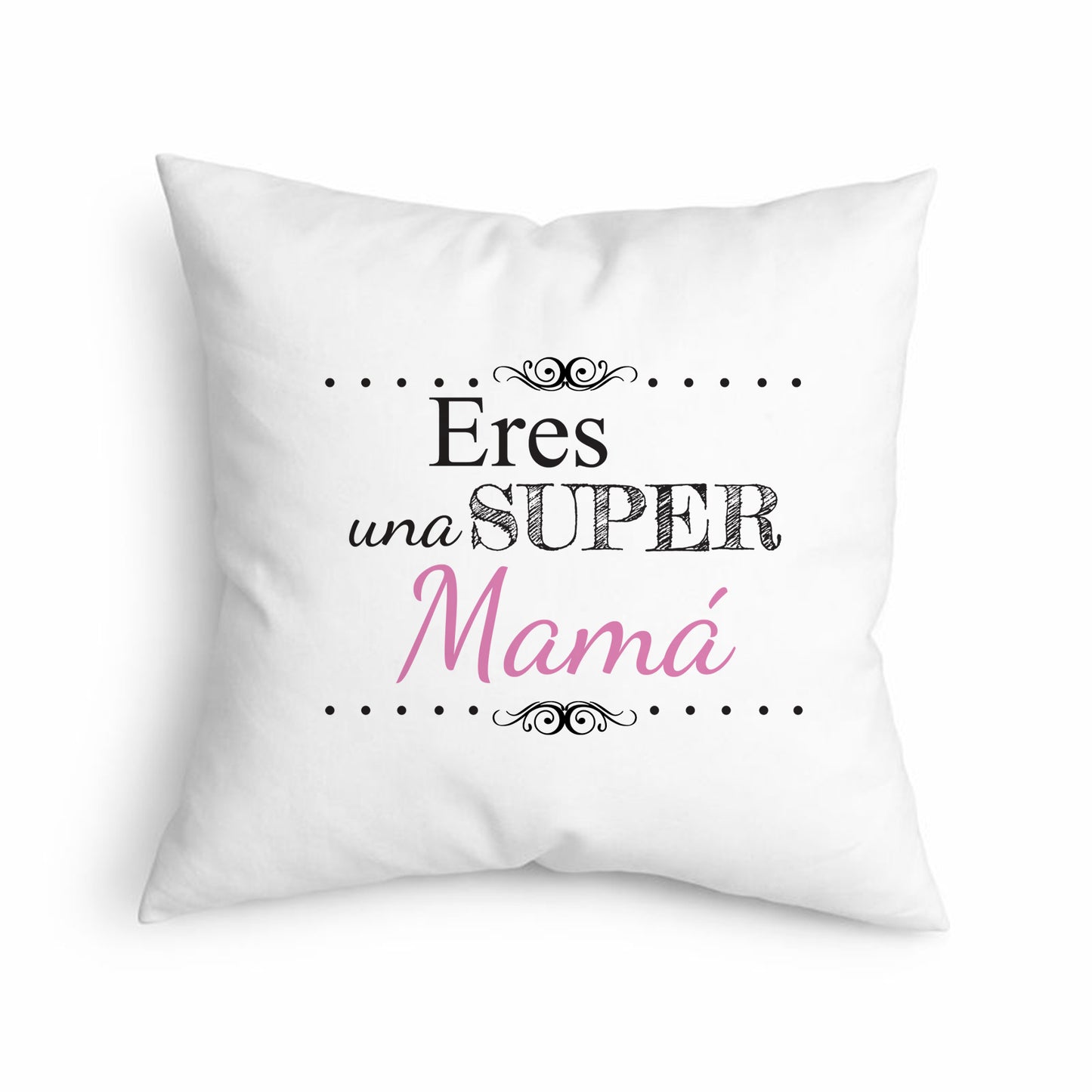 Cojín para mamá “Eres una súper mamá”