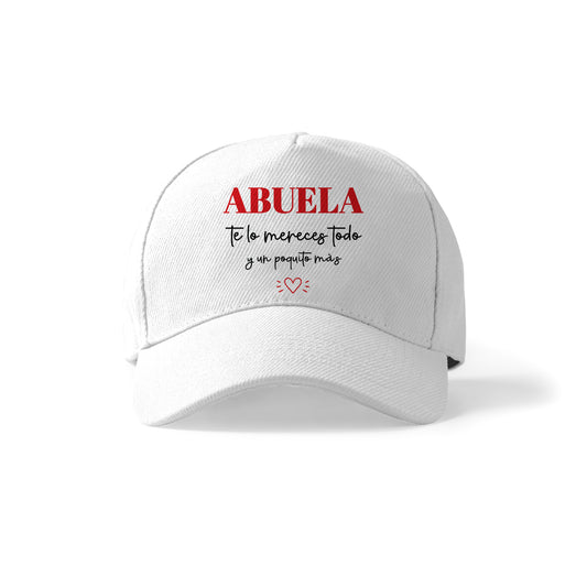 Gorra para abuela con frase especial “Te lo mereces todo”