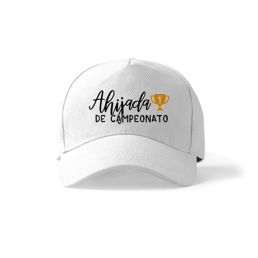 Gorra para ahijada con frase “Ahijada de campeonato”