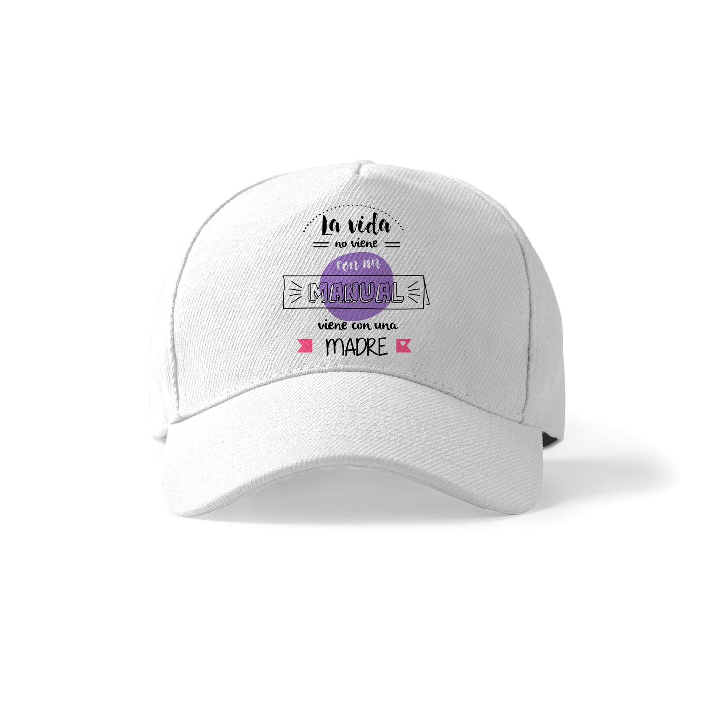 Gorra para mamá con frase original “La vida no viene con manual”