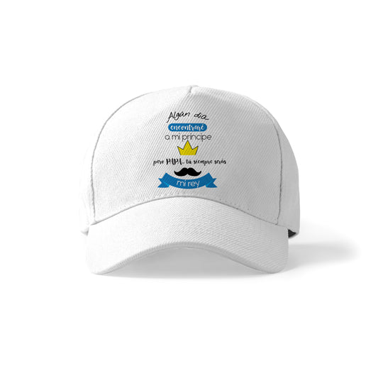 Gorra para papá con frase original “Papá, tú siempre serás mi rey”