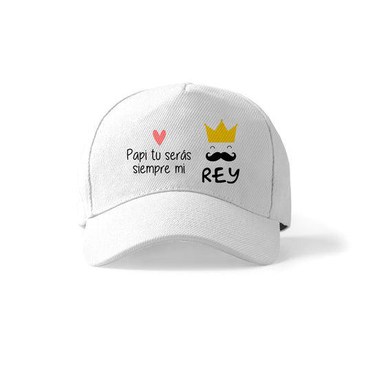 Gorra para papá con frase “Papi, tú serás siempre mi rey”
