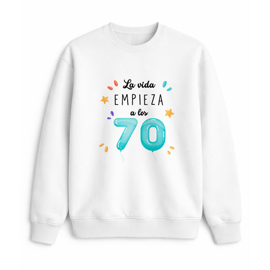 Sudadera 70 años la vida empieza regalo cumpleaños