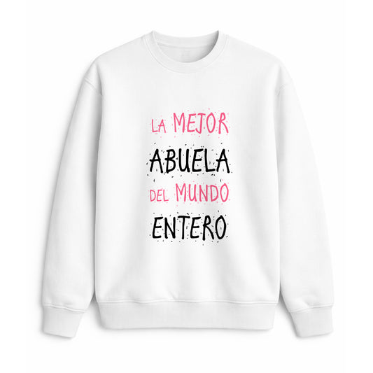 Sudadera abuela la mejor del mundo entero regalo original