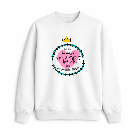 Sudadera para mamá con frase eres la mejor madre