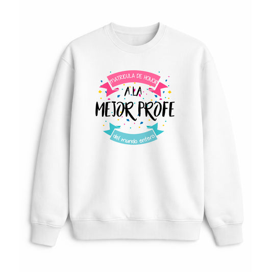 Sudadera mejor profe del mundo matrícula de honor rosa regalo