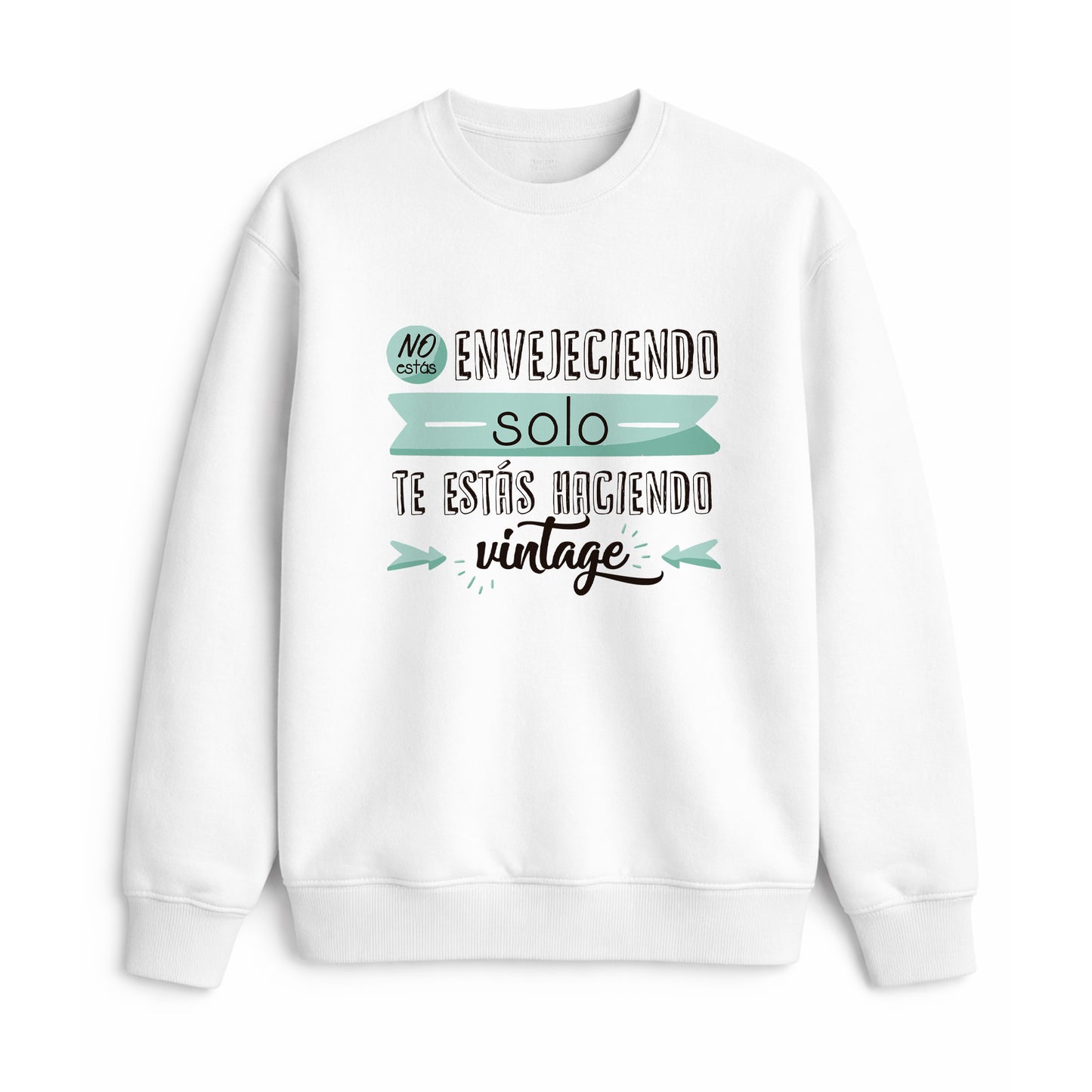 Sudadera no estás envejeciendo vintage regalo cumpleaños