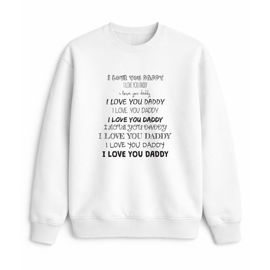Sudadera para papá con mensaje I Love You Daddy