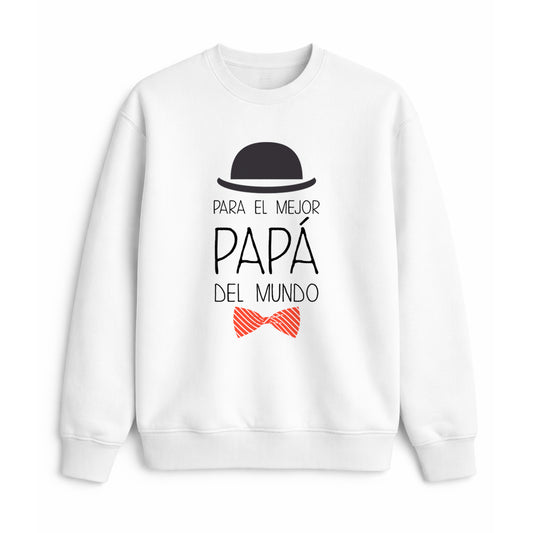Sudadera para el mejor papá del mundo