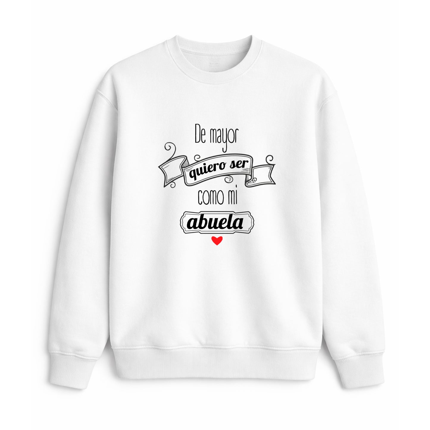 Sudadera quiero ser como mi abuela regalo original emotivo
