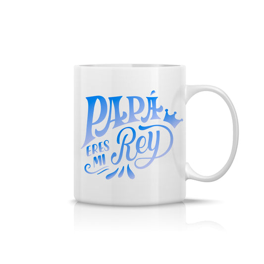 Taza “Papá, Eres mi Rey” – Diseño Azul con Corona