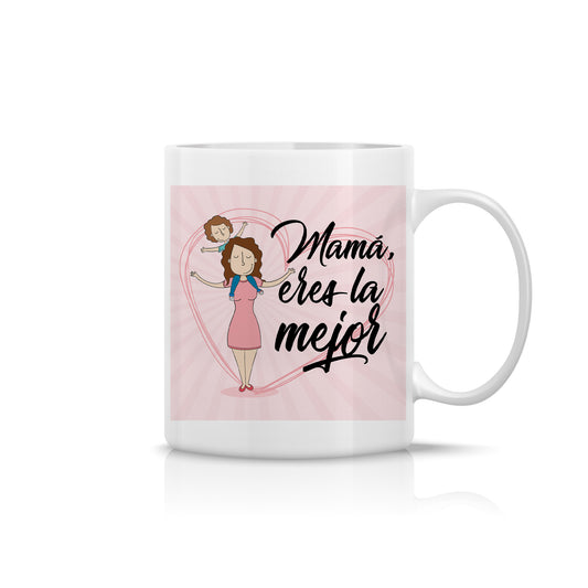Taza para Madre “Eres la mejor”
