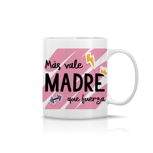Taza “Más vale madre que fuerza” – Regalo original para mamá