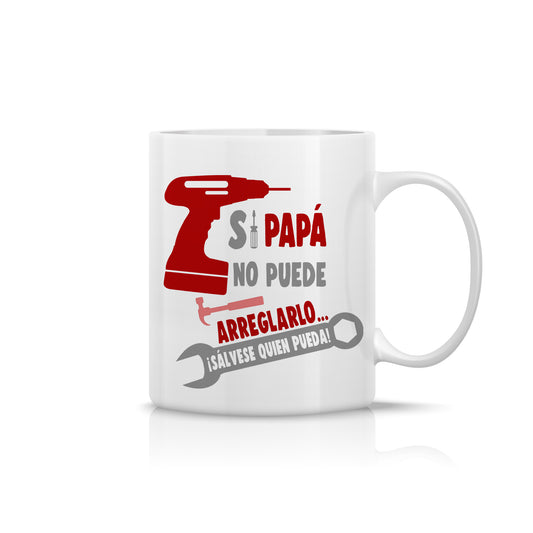 Taza “Si Papá no Puede Arreglarlo…” – Regalo Original para Manitas